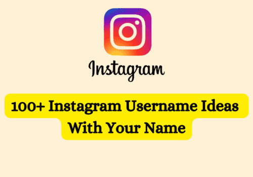 100 Instagram Username Ideas With Your Name