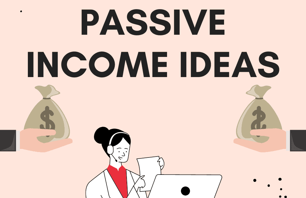 passive income ideas