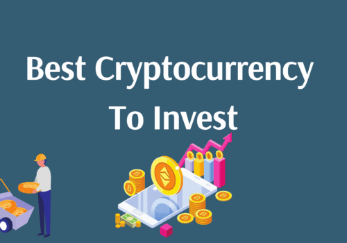 Best Cryptocurrencies To Invest