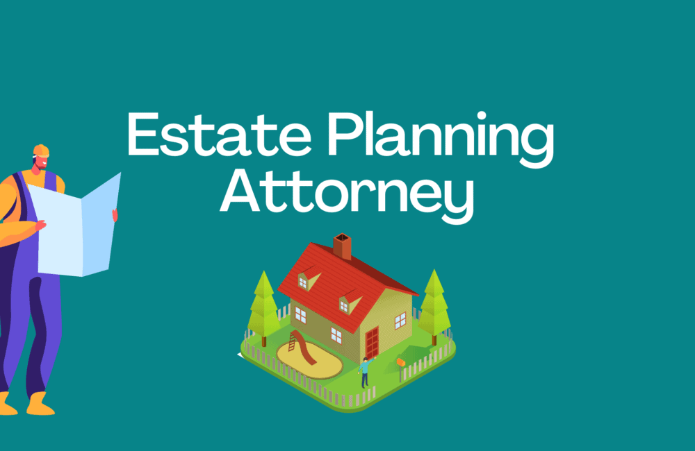 Estate Planning Attorney