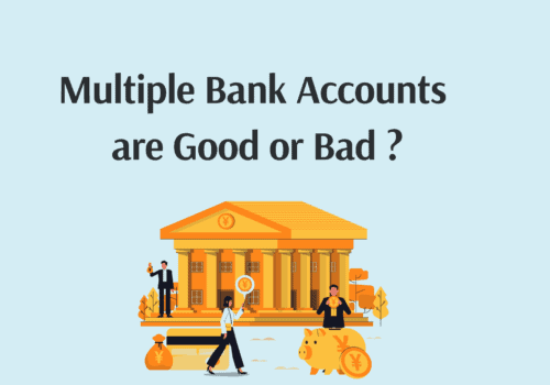 Having Multiple Bank Accounts are Good or Bad