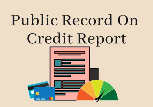 What Is A Public Record On The Credit Report? 4 What Is A Public Record On The Credit Report?