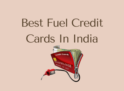 Top 5 Best Fuel Credit Cards In India 6 best fuel credit cards in india