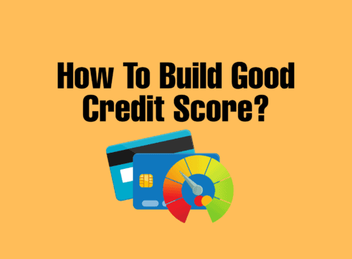 How To Build An Excellent Credit Score? How Long Does It Take? 7 Excellent Credit Score