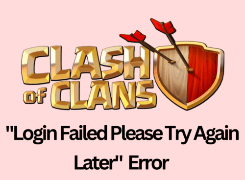 How to Fix "Login Failed Please Try Again Later" in Clash of Clans
