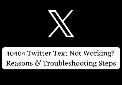 40404 Twitter Text Not Working Reasons Troubleshooting Steps