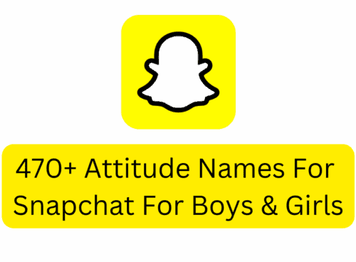 470 Attitude Names For Snapchat For Boys Girls