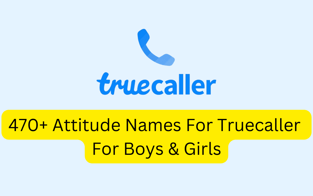 470 Attitude Names For Truecaller For Boys Girls