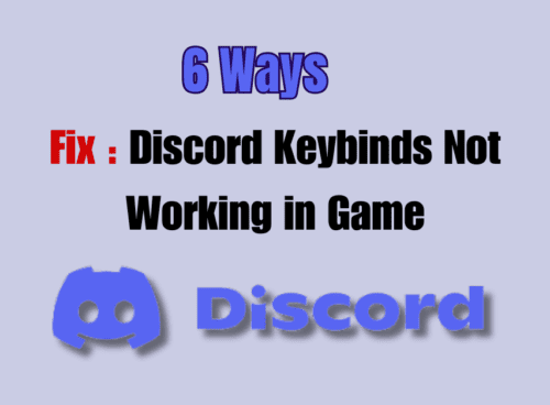 6 Ways to Fix Discord Keybinds Not Working in Game