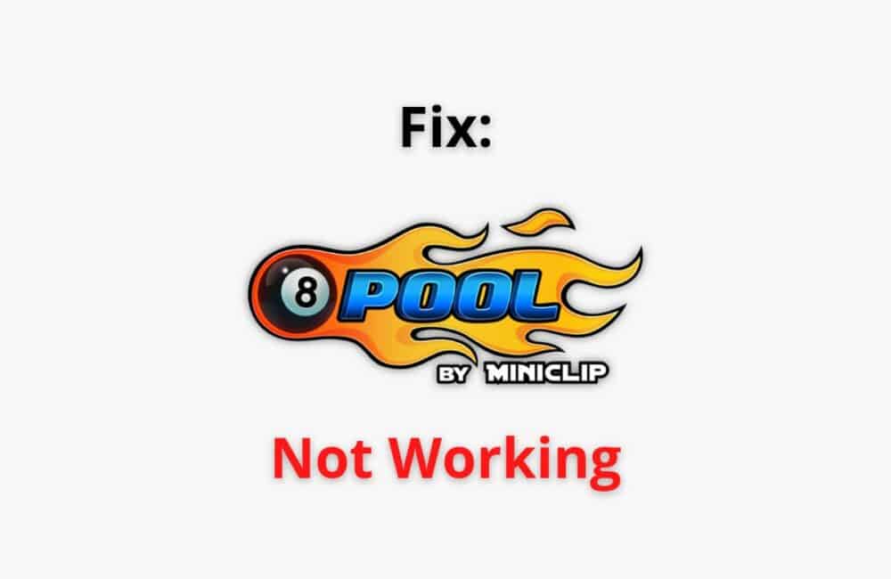 8 Ball Pool Not Working