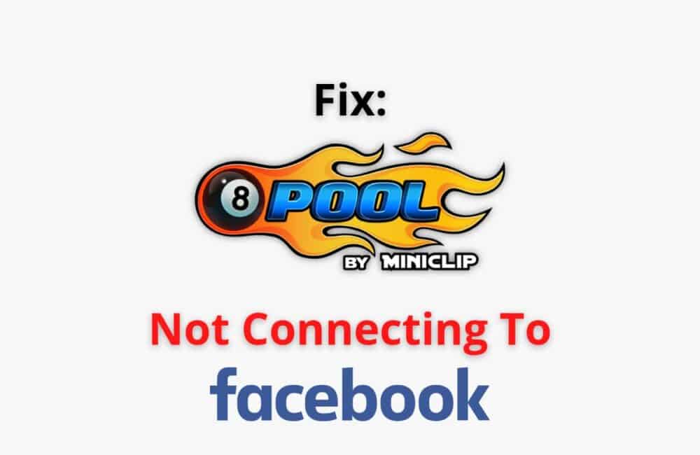 8 Ball Pool is Not Connecting to Facebook