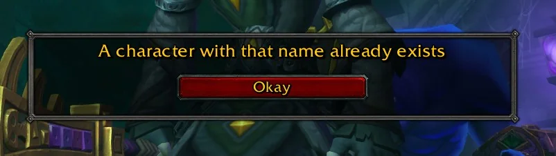 How To Fix “A Character With That Name Already Exists” On WOW (World of Warcraft) 1 A Character With That Name Already Exists On WOW