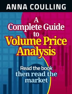 A Complete Guide to Volume Price Analysis - Technical Analysis Book