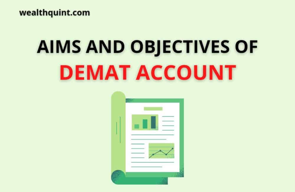 Demat Account: Benefits, Aims And Objectives