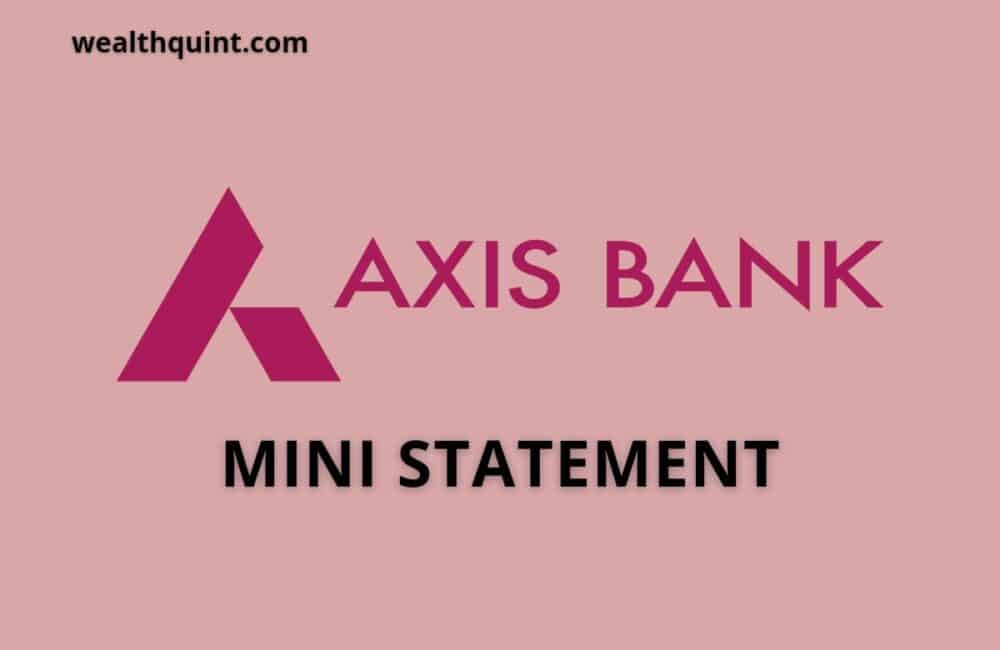 AXIS Bank Mini Statement