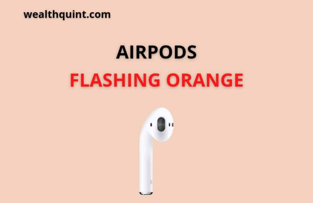 Airpods flashing orange