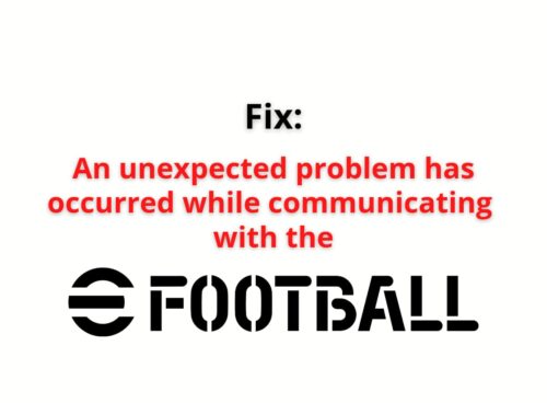 An Unexpected Problem Has Occurred While Communicating With The eFootball