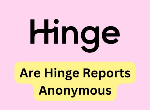 Are Hinge Reports Anonymous