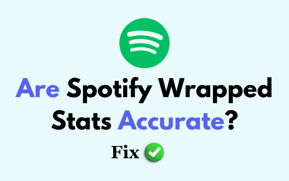 Are Spotify Wrapped Stats Accurate