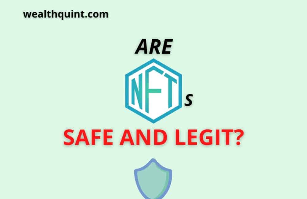 Are nfts safe and legit