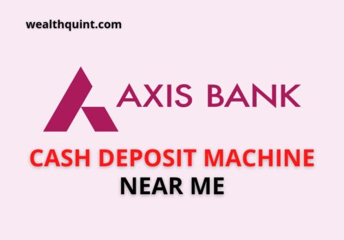 Axis bank Cash Deposit Machine near me