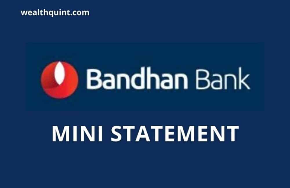 Bandhan Bank Mini Statement