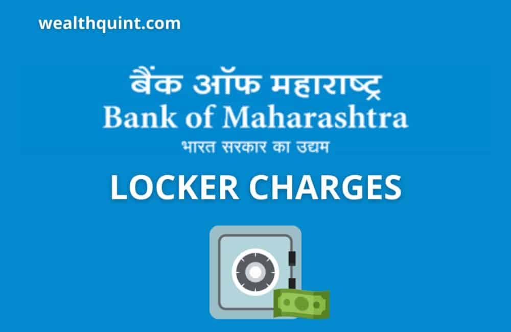 Bank of Maharashtra Locker Charges  1 Bank of Maharashtra Locker Charges