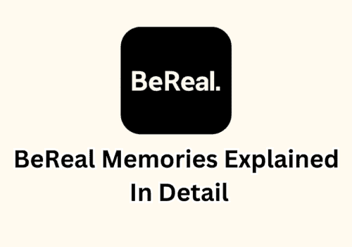 BeReal Memories Explained In Detail