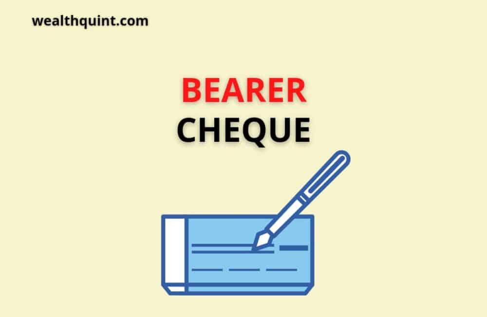 What is Bearer Cheque? 1 Bearer Cheque