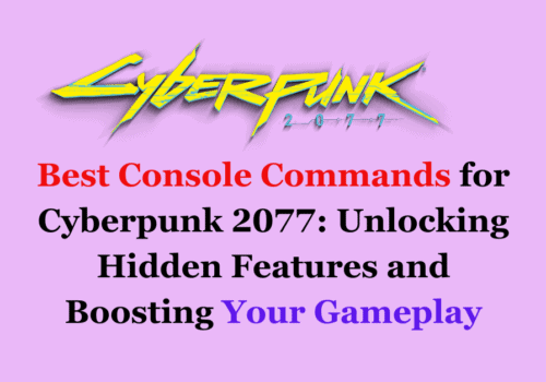 Best Console Commands for Cyberpunk 2077 Unlocking Hidden Features and Boosting Your Gameplay