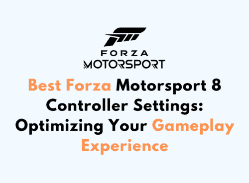 Best Forza Motorsport 8 Controller Settings Optimizing Your Gameplay Experience