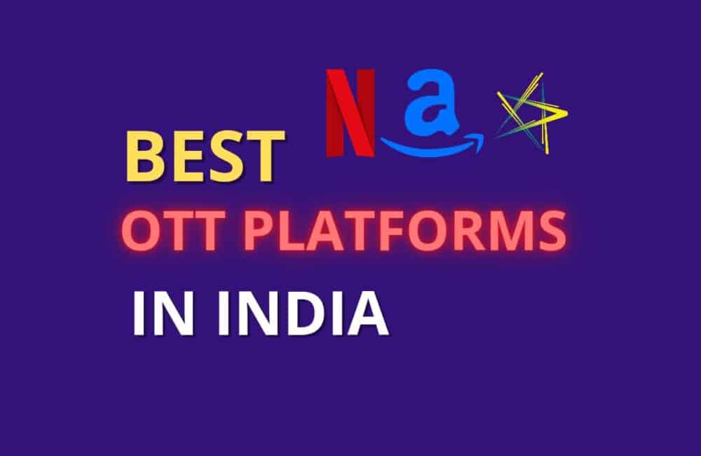 15 Best OTT Platforms In India 1 Best OTT Platforms in India