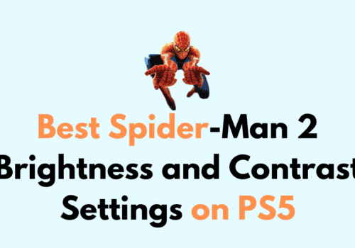 Best Spider Man 2 Brightness and Contrast Settings on PS5