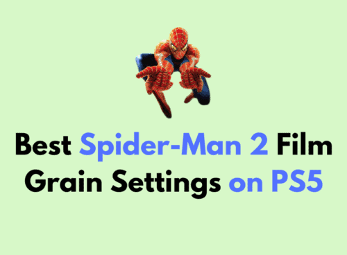 Best Spider Man 2 Film Grain Settings on PS5