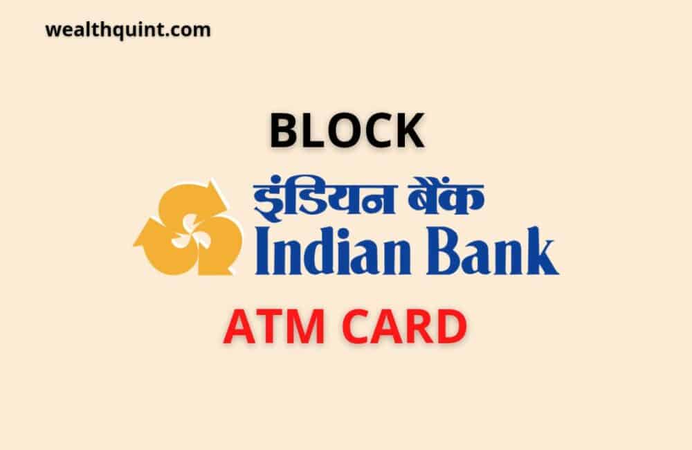 How to Block Indian Bank ATM Card? 1 Block Indian Bank atm card