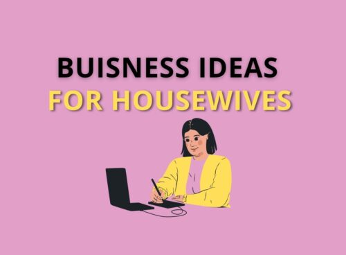 Business Ideas for Housewives