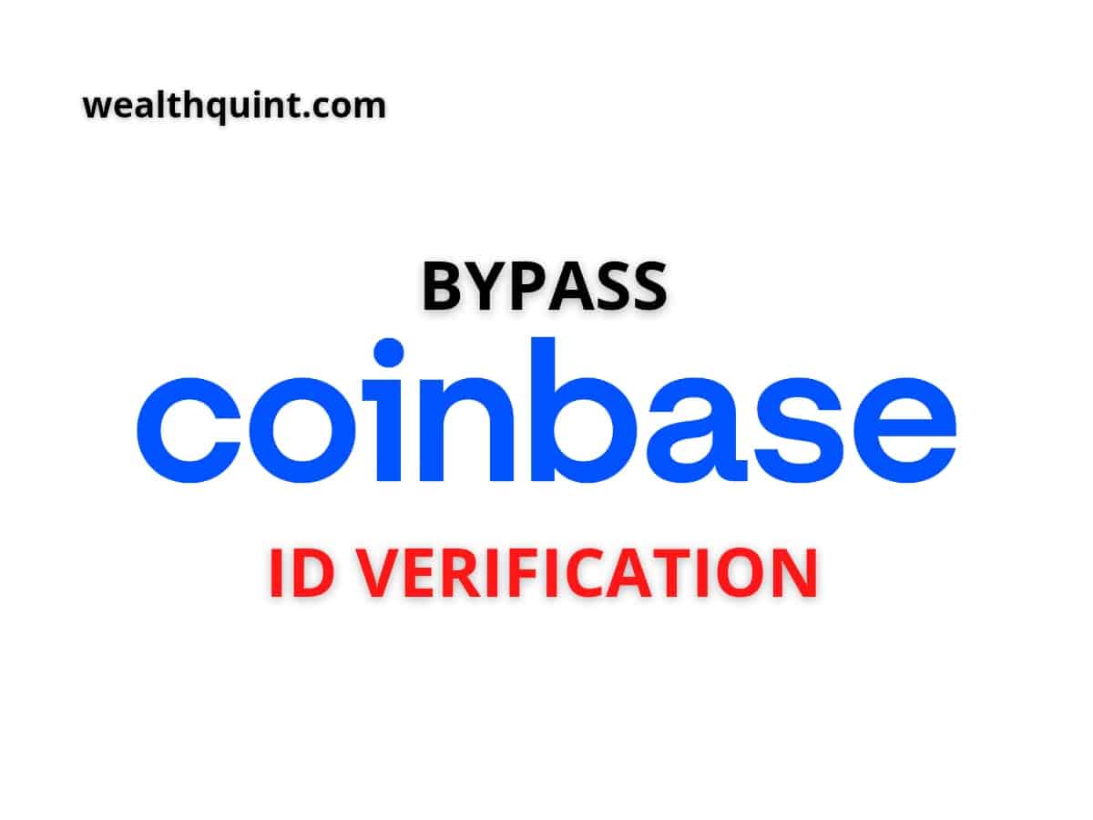 Can I use Coinbase without verification? How to Bypass Coinbase ID Verification
