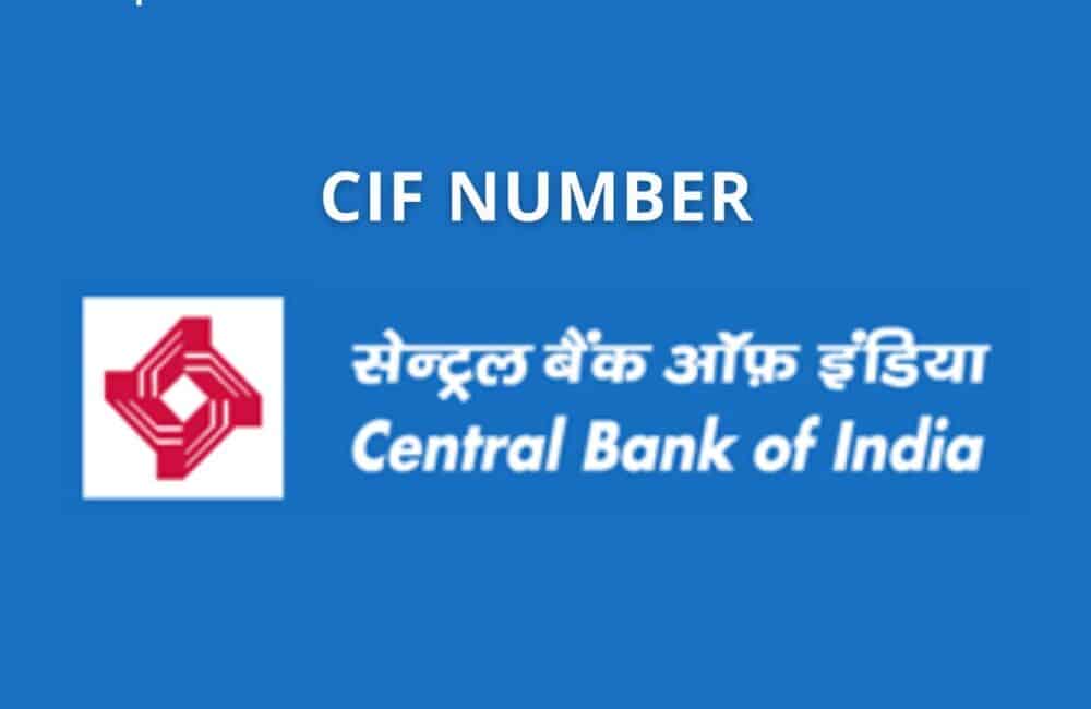 7 Ways To Get CIF Number In Central Bank Of India 1 CIF Number Central Bank of India