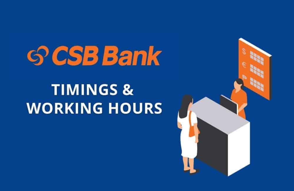 CSB Bank Timings & Working Hours