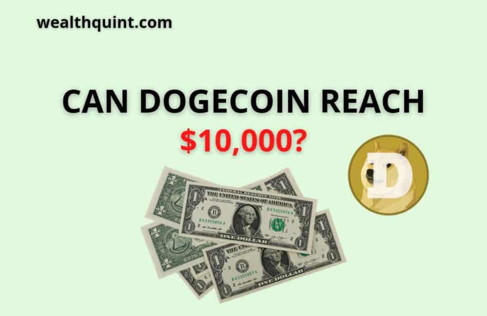 Can Dogecoin Reach $10000