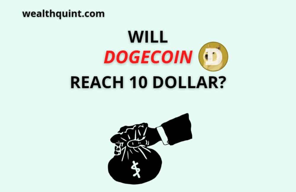 Can Dogecoin reach 10 dollar