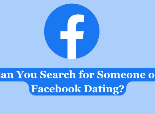 Can You Search for Someone on Facebook Dating