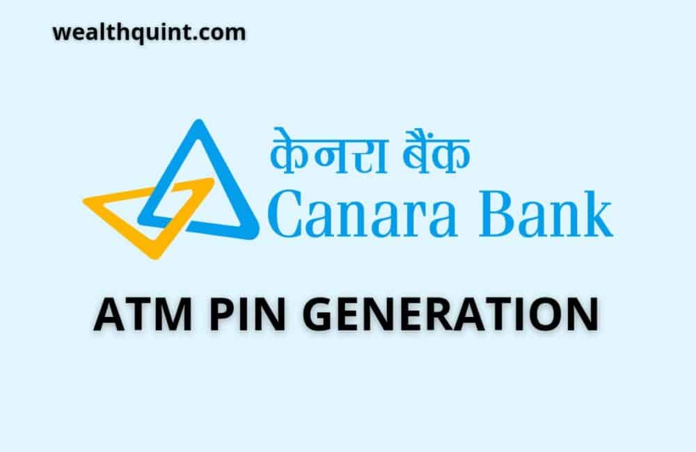 Canara Bank ATM Pin Generation