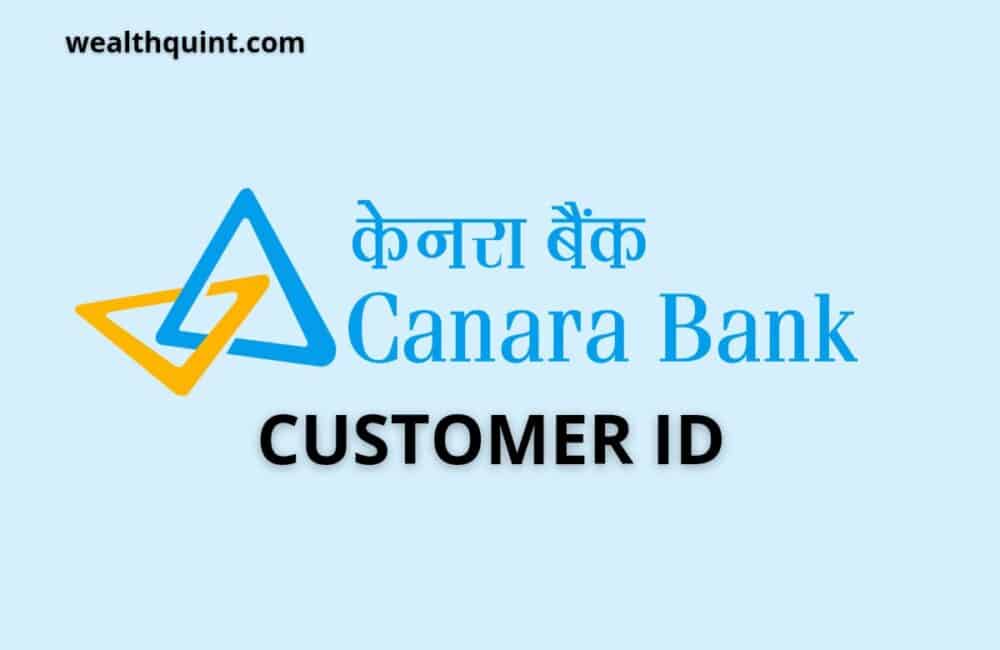Canara bank Customer ID