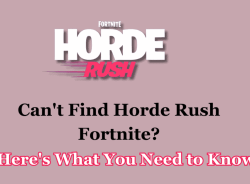 Cant Find Horde Rush Fortnite Heres What You Need to Know
