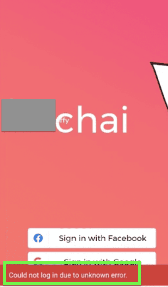 How to Fix "Could Not Log In Due To Unknown Error" on Chai App 1 Chai Could Not Log In Due To Unknown Error