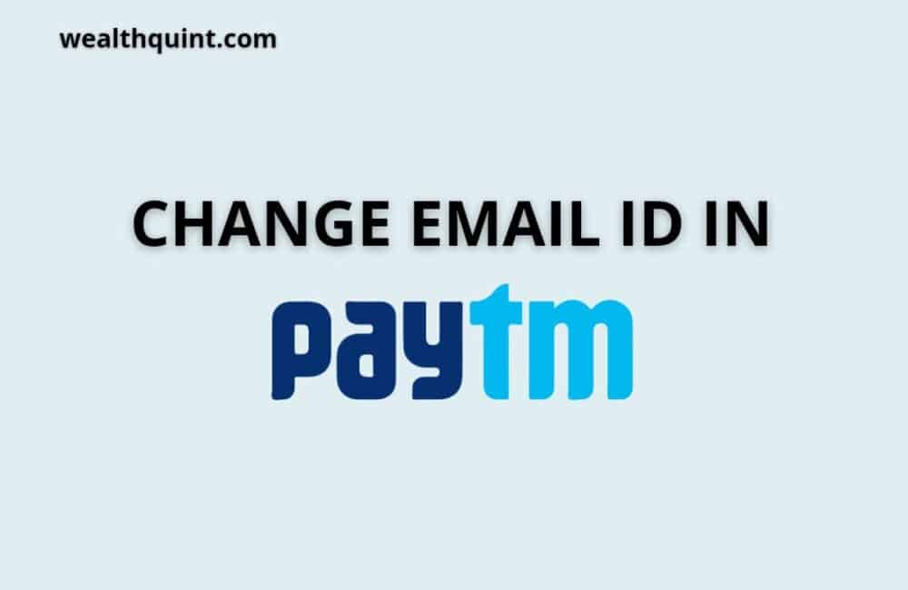 Change email id in paytm