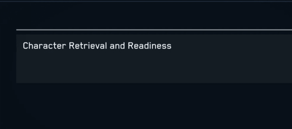 How to Fix "Character Retrieval and Readiness" on Star Citizen 1 Character Retrieval and Readiness star citizen