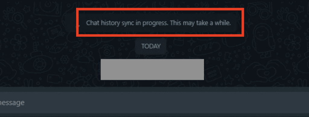 Chat History Sync Is In Progress This May Take A While WhatsApp Meaning 2 Chat History Sync Is In Progress This May Take A While WhatsApp