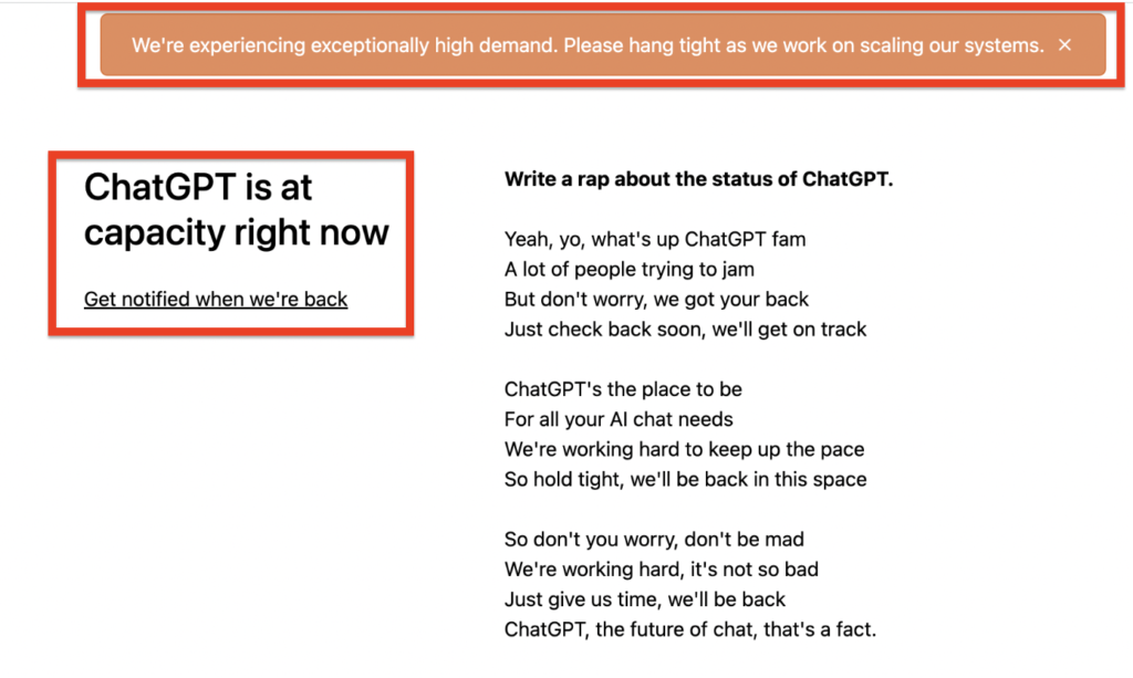 How to Fix "ChatGPT is At Capacity Right Now" During Login Into ChatGPT 1 ChatGPT is at capacity right now. We’re experiencing exceptionally high demand. Please hang tight as we work on scaling our systems